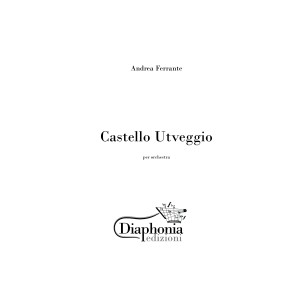 CASTELLO UTVEGGIO for orchestra